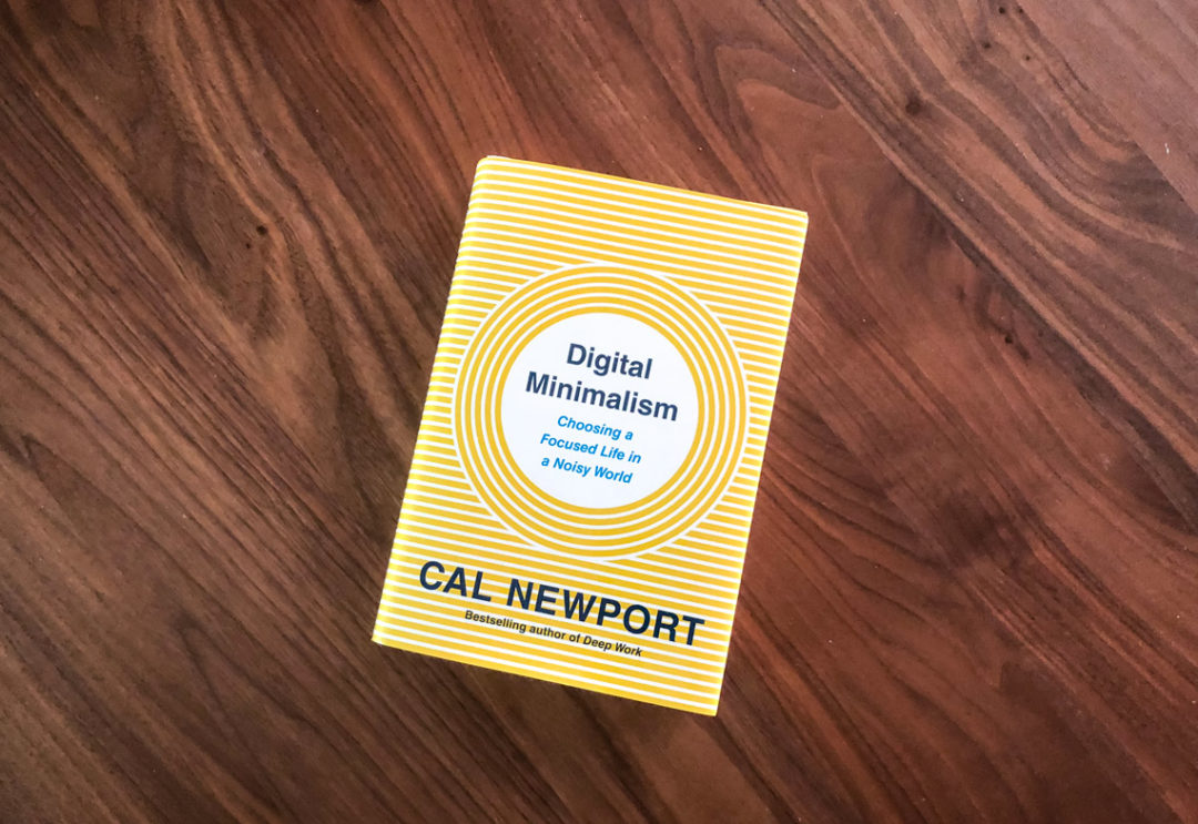 Le minimalisme digital – Cal Newport